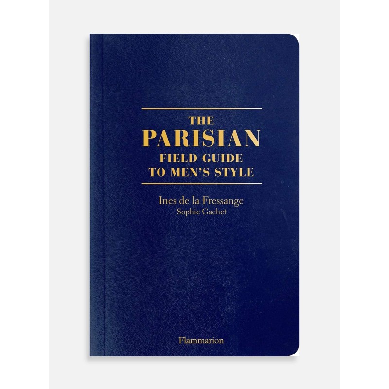 Value Pack The Parisian Field Guide to Men's Style